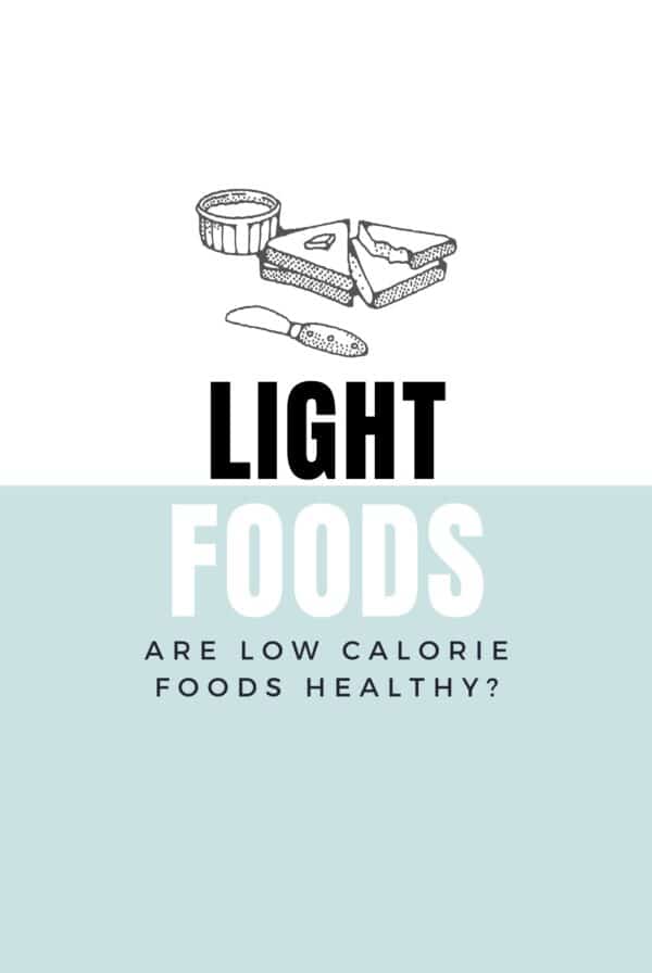 are low calorie foods healthy?