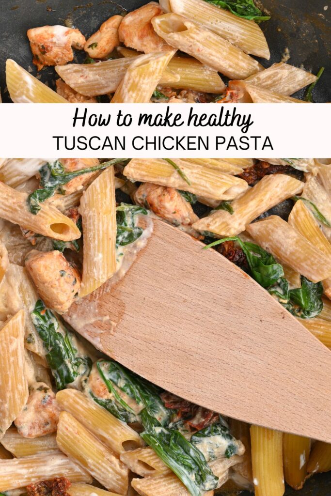 how to make Tuscan chicken pasta from scratch