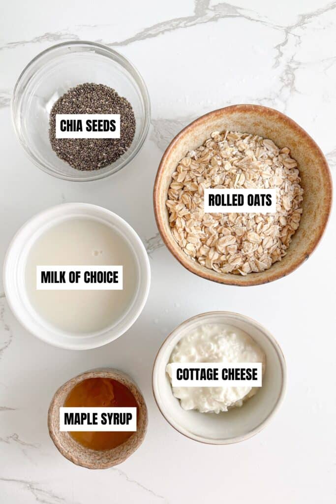 Cottage cheese overnight oats ingredients &ndash; old fashioned rolled oats, cottage cheese, chia seeds, milk of choice, maple syrup